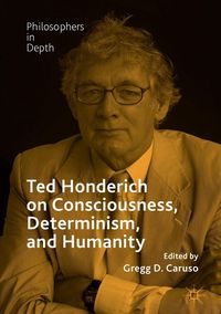 Produktbild: Ted Honderich on Consciousness, Determinism, and Humanity
