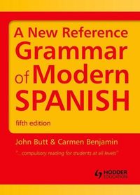 Produktbild: Butt, J: New Reference Grammar of Modern Spanish