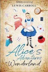 Produktbild: Alice's Adventures in Wonderland (Revised and Illustrated)
