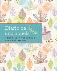 Produktbild: Diario de Una Abuela (Regalo Por Abuela, Regalo Por D&iacute;a de Las Madres)
