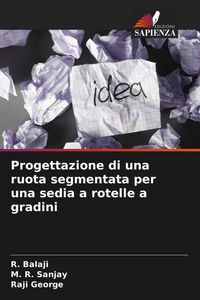 Produktbild: Progettazione di una ruota segmentata per una sedia a rotelle a gradini
