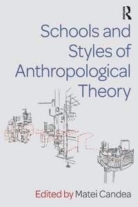 Produktbild: Schools and Styles of Anthropological Theory