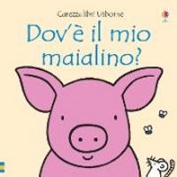 Produktbild: Wells, R: Dov'&egrave; il mio maialino?
