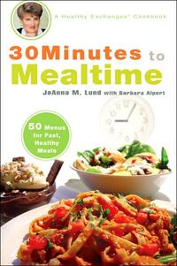 Produktbild: 30 Minutes to Mealtime: A Healthy Exchanges Cookbook