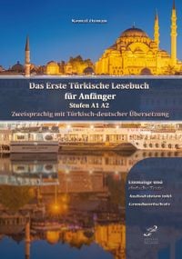 Produktbild: Das Erste T&uuml;rkische Lesebuch f&uuml;r Anf&auml;nger