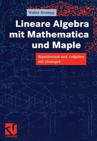 Produktbild: Lineare Algebra mit Mathematica und Maple