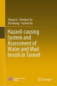 Produktbild: Hazard-causing System and Assessment of Water and Mud Inrush in Tunnel