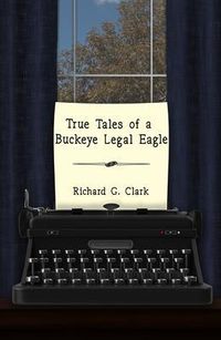 Produktbild: True Tales of a Buckeye Legal Eagle