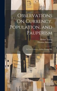 Produktbild: Observations On Currency, Population, and Pauperism