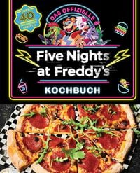 Das offizielle Five Nights at Freddy's Kochbuch von Scott Cawthon