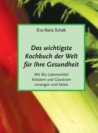 Produktbild: Das wichtigste Kochbuch der Welt f&uuml;r Ihre Gesundheit
