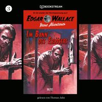 Produktbild: Edgar Wallace - Neue Abenteuer, Folge 3: Im Bann des Erl&ouml;sers