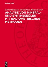 Produktbild: Analyse von Mineral- und Synthese&ouml;len mit radiometrischen Methoden