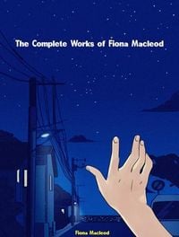 Produktbild: The Complete Works of Fiona Macleod