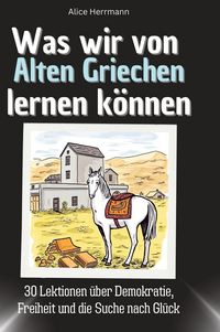 Produktbild: Was wir von Alten Griechen lernen k&ouml;nnen