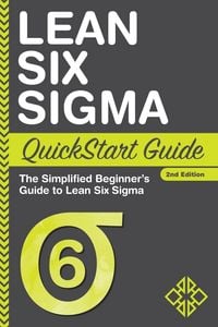 Produktbild: Lean Six Sigma QuickStart Guide