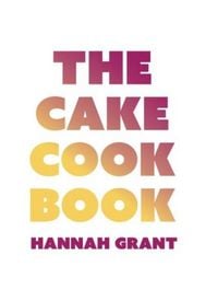 Produktbild: The Cake Cookbook