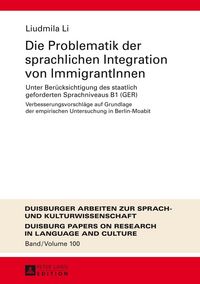 Produktbild: Die Problematik der sprachlichen Integration von ImmigrantInnen
