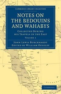 Produktbild: Notes on the Bedouins and Wahabys - Volume 1