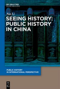 Produktbild: Seeing History: Public History in China