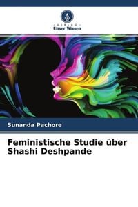 Produktbild: Feministische Studie &uuml;ber Shashi Deshpande