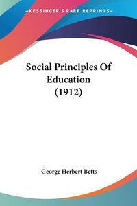 Produktbild: Social Principles Of Education (1912)