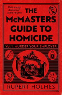 Produktbild: Holmes, R: Murder Your Employer: The McMasters Guide to Homi