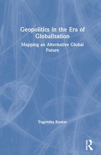 Produktbild: Geopolitics in the Era of Globalisation