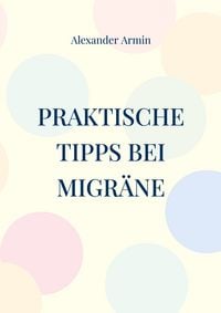 Produktbild: Praktische Tipps bei Migr&auml;ne
