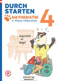 Durchstarten Volksschule 4. Klasse. Ausgerechnet mit Diego! Mathematik - Übungsbuch von Melanie Rohrhofer