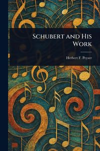 Produktbild: Schubert and His Work