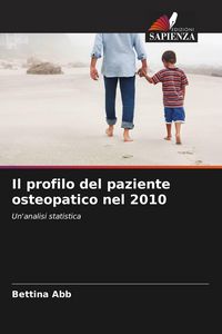 Produktbild: Il profilo del paziente osteopatico nel 2010