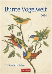 Bunte Vogelwelt Wochenplaner 2024: 53 historische Tafeln mit Vogeldarstellungen in einem hochwertigen Wandkalender. Tierkalender 2024 für kunstbegeis von |Harenberg