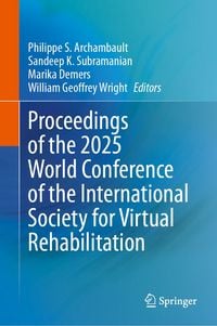 Produktbild: Proceedings of the 2025 World Conference of the International Society for Virtual Rehabilitation