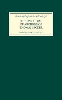 Produktbild: The Speculum of Archbishop Thomas Secker