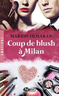 Produktbild: Coup de blush &agrave; Milan