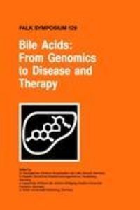 Produktbild: Bile Acids: From Genomics to Disease and Therapy