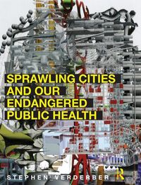 Produktbild: Sprawling Cities and Our Endangered Public Health