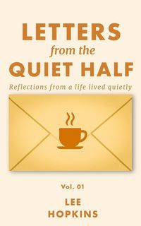 Produktbild: Letters from the Quiet Half - Vol. 1