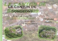 Produktbild: Le Canton de Songeons a Vol D'Oiseau ; 100 Photos Choisies