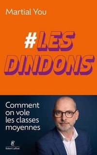 Produktbild: #les dindons : comment on vole les classes moyennes !