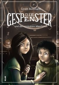 Produktbild: Die Gespenster und die verr&uuml;ckten Maschinen