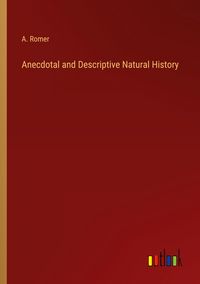 Produktbild: Anecdotal and Descriptive Natural History