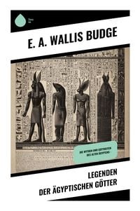 Produktbild: Legenden der &auml;gyptischen G&ouml;tter