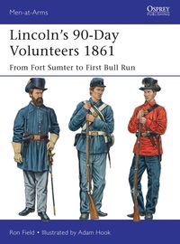 Produktbild: Lincoln's 90-Day Volunteers 1861