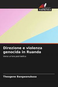 Produktbild: Direzione e violenza genocida in Ruanda
