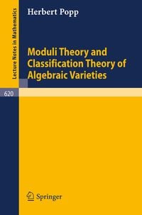 Produktbild: Moduli Theory and Classification Theory of Algebraic Varieties