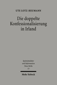 Produktbild: Die doppelte Konfessionalisierung in Irland