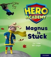 Produktbild: Hero Academy: Oxford Level 1+, Pink Book Band: Magnus is Stuck