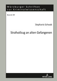 Produktbild: Strafvollzug an alten Gefangenen